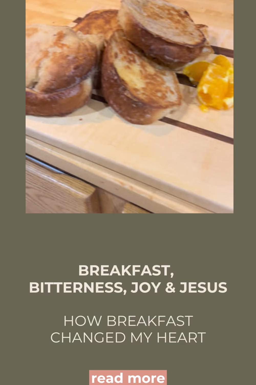 Breakfast, Bitterness, Joy, Jesus Breakfast, Bitterness, Joy, Jesus
